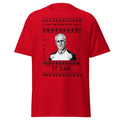 “It Can’t Be Christmas” Meme Holiday T-Shirt - Red - T-Shirts Online