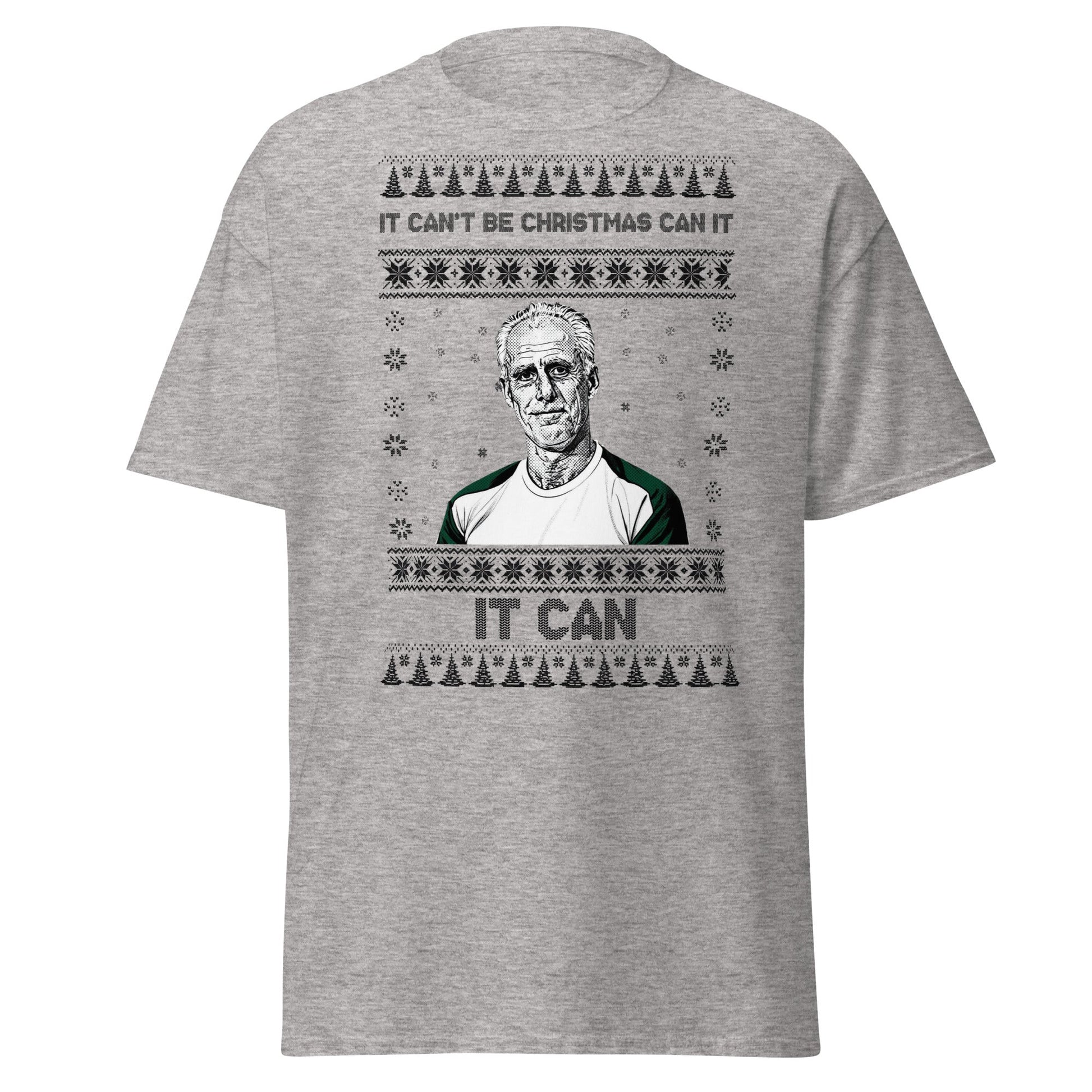 “It Can’t Be Christmas” Meme Holiday T-Shirt - Sport Grey - T-Shirts Online