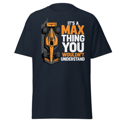 It's a Max Thing F1 Racing T-Shirt | Funny Formula Car Tee - Navy - T-Shirts Online