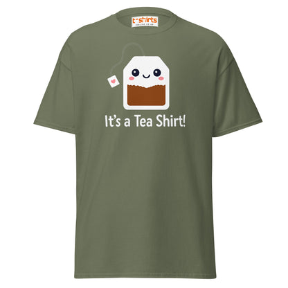 It’s a Tea Shirt T-Shirt – Funny Pun Tee - Military Green - T-Shirts Online