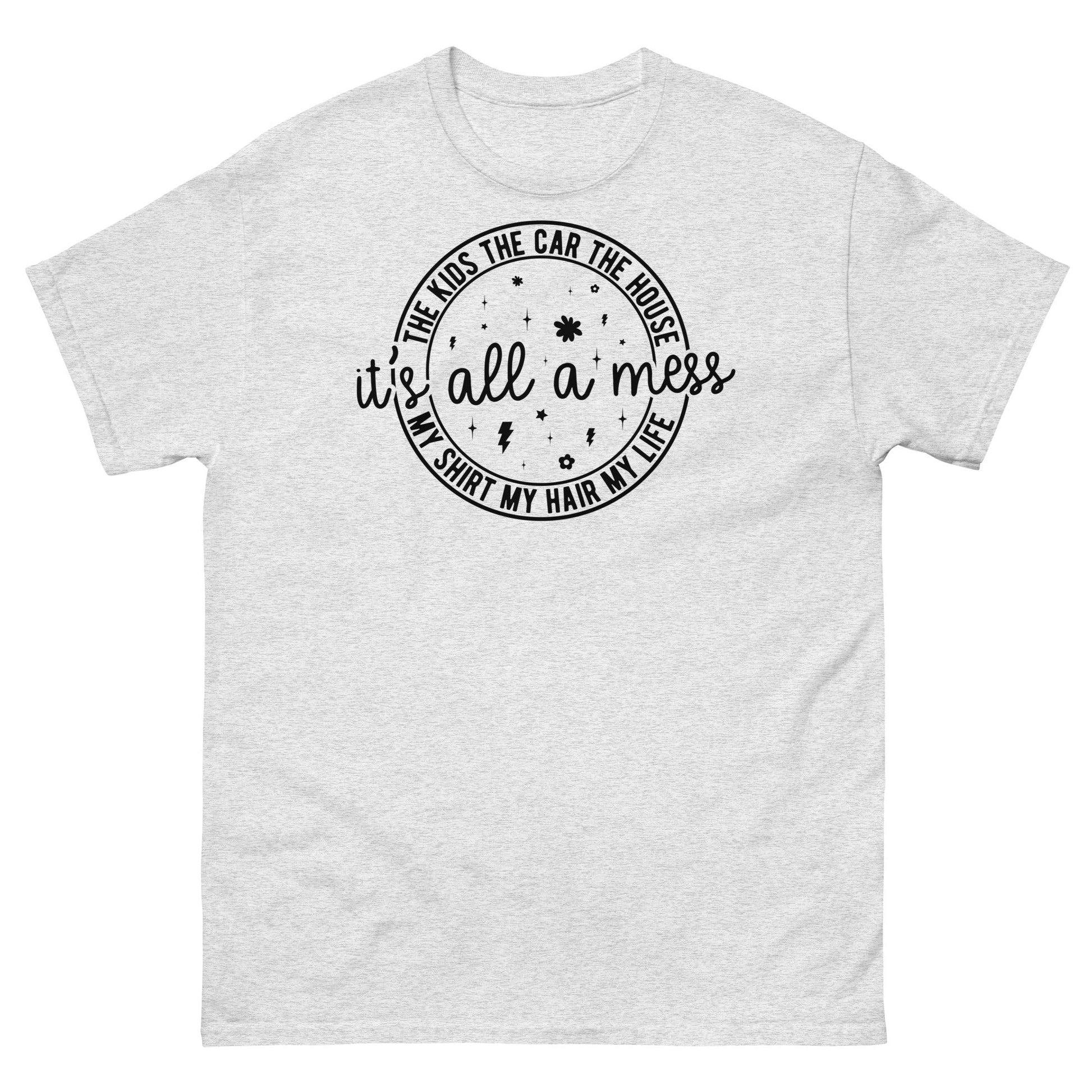 It's All a Mess | Women's T-Shirt - Ash - T-Shirts Online