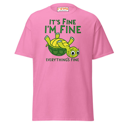It’s Fine I’m Fine Turtle T-Shirt – Funny Graphic Tee - Azalea - T-Shirts Online