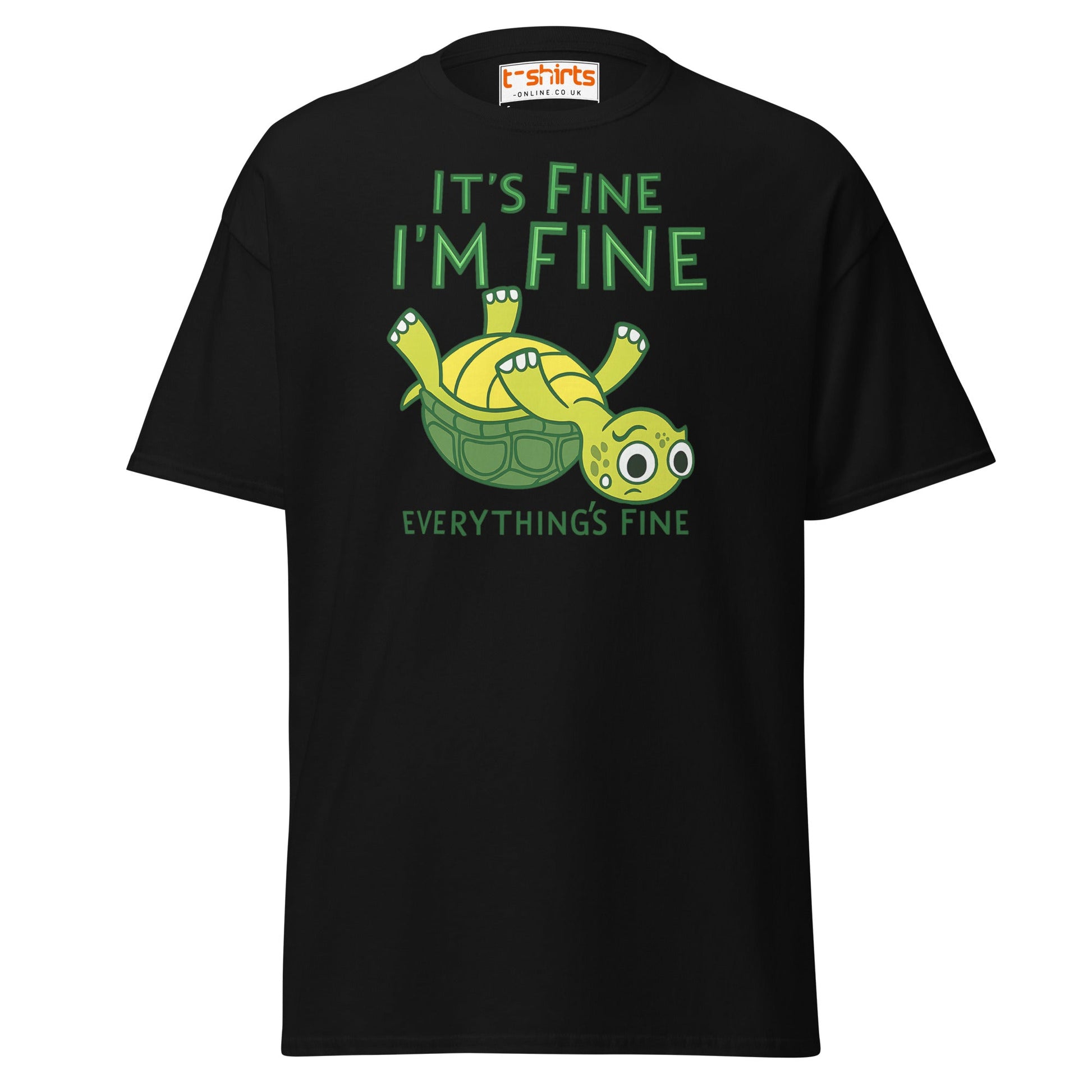 It’s Fine I’m Fine Turtle T-Shirt – Funny Graphic Tee - Black - T-Shirts Online