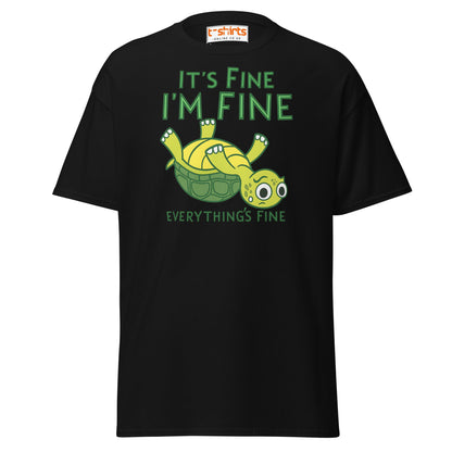 It’s Fine I’m Fine Turtle T-Shirt – Funny Graphic Tee - Black - T-Shirts Online