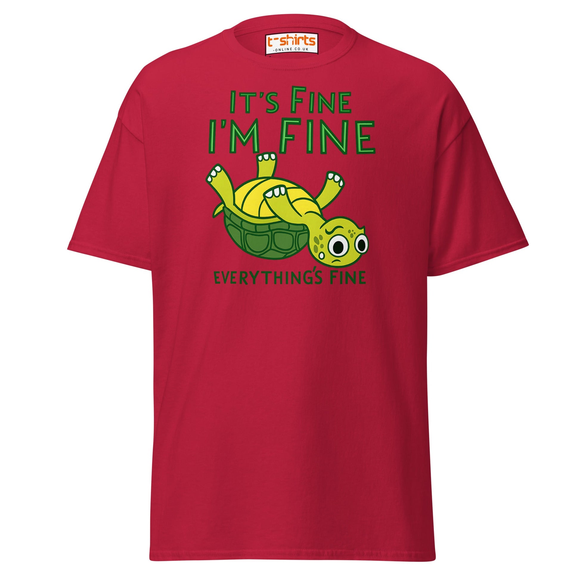 It’s Fine I’m Fine Turtle T-Shirt – Funny Graphic Tee - Cardinal - T-Shirts Online