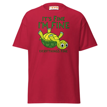 It’s Fine I’m Fine Turtle T-Shirt – Funny Graphic Tee - Cardinal - T-Shirts Online