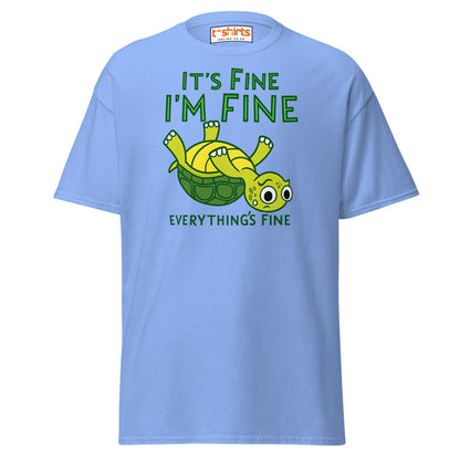 It’s Fine I’m Fine Turtle T-Shirt – Funny Graphic Tee - Carolina Blue - T-Shirts Online
