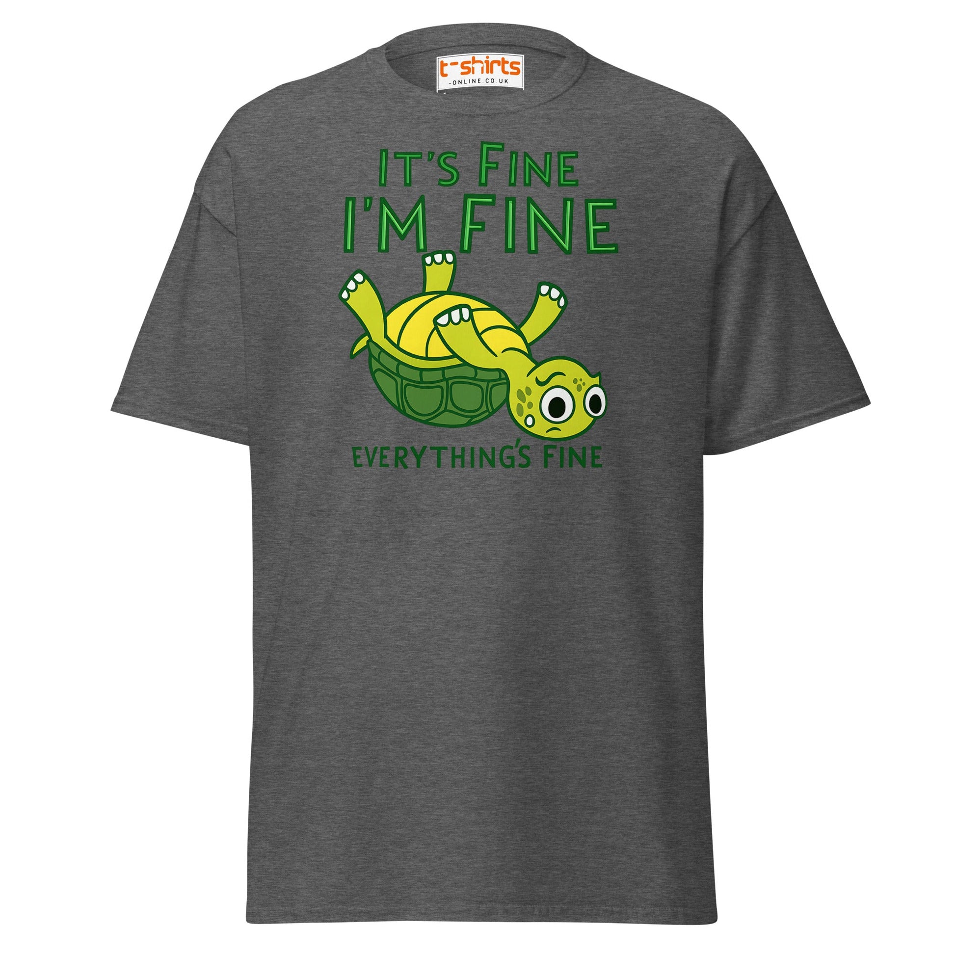 It’s Fine I’m Fine Turtle T-Shirt – Funny Graphic Tee - Dark Heather - T-Shirts Online