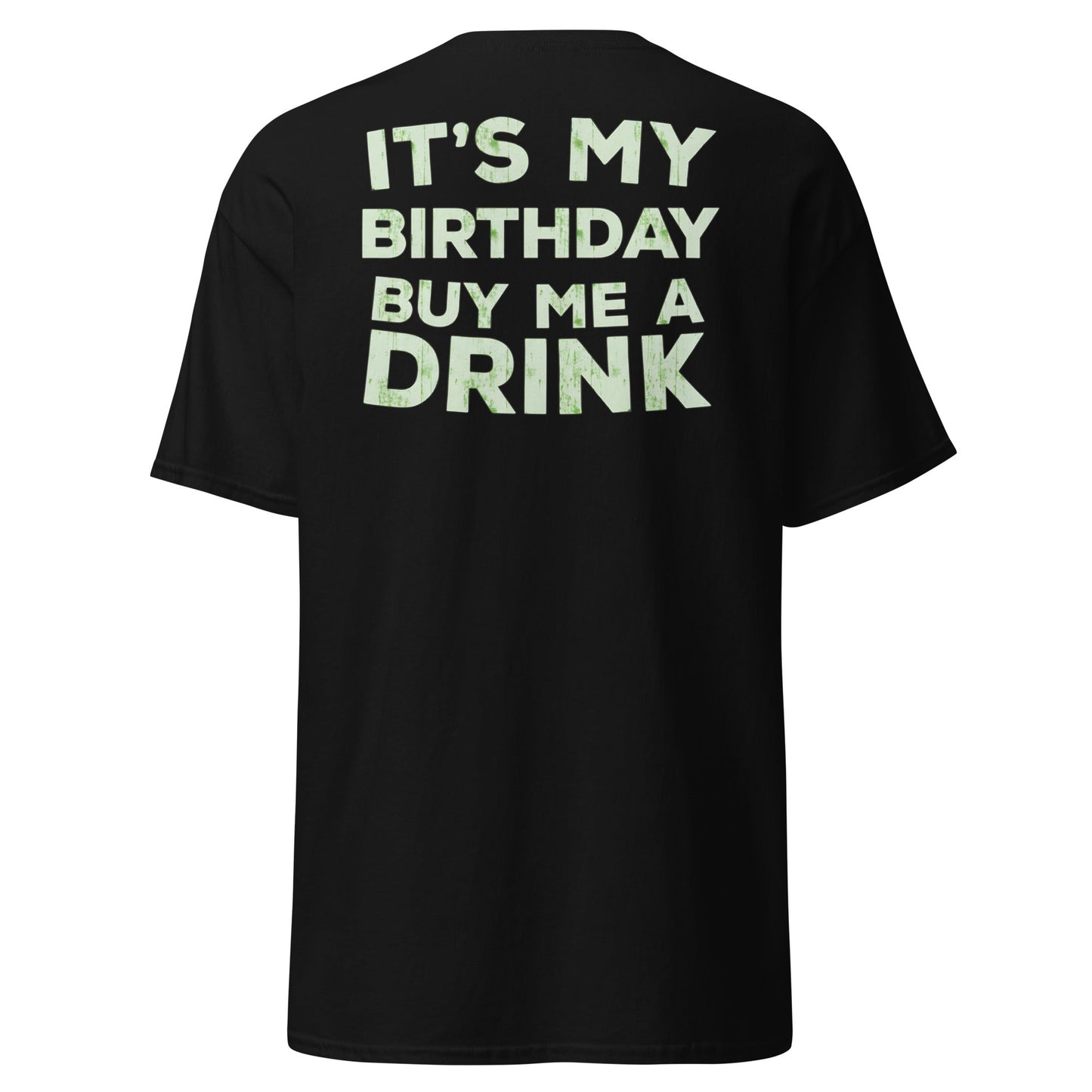 It’s My Birthday T-Shirt – Funny Party Drinking Tee - Black - T-Shirts Online