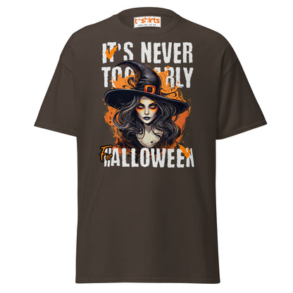 It’s Never Too Early For Halloween T-Shirt - Dark Chocolate - T-Shirts Online