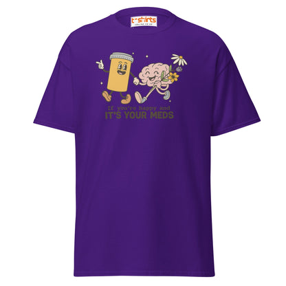 It’s Your Meds T-Shirt – Funny Mental Health Humor Tee - Purple - T-Shirts Online