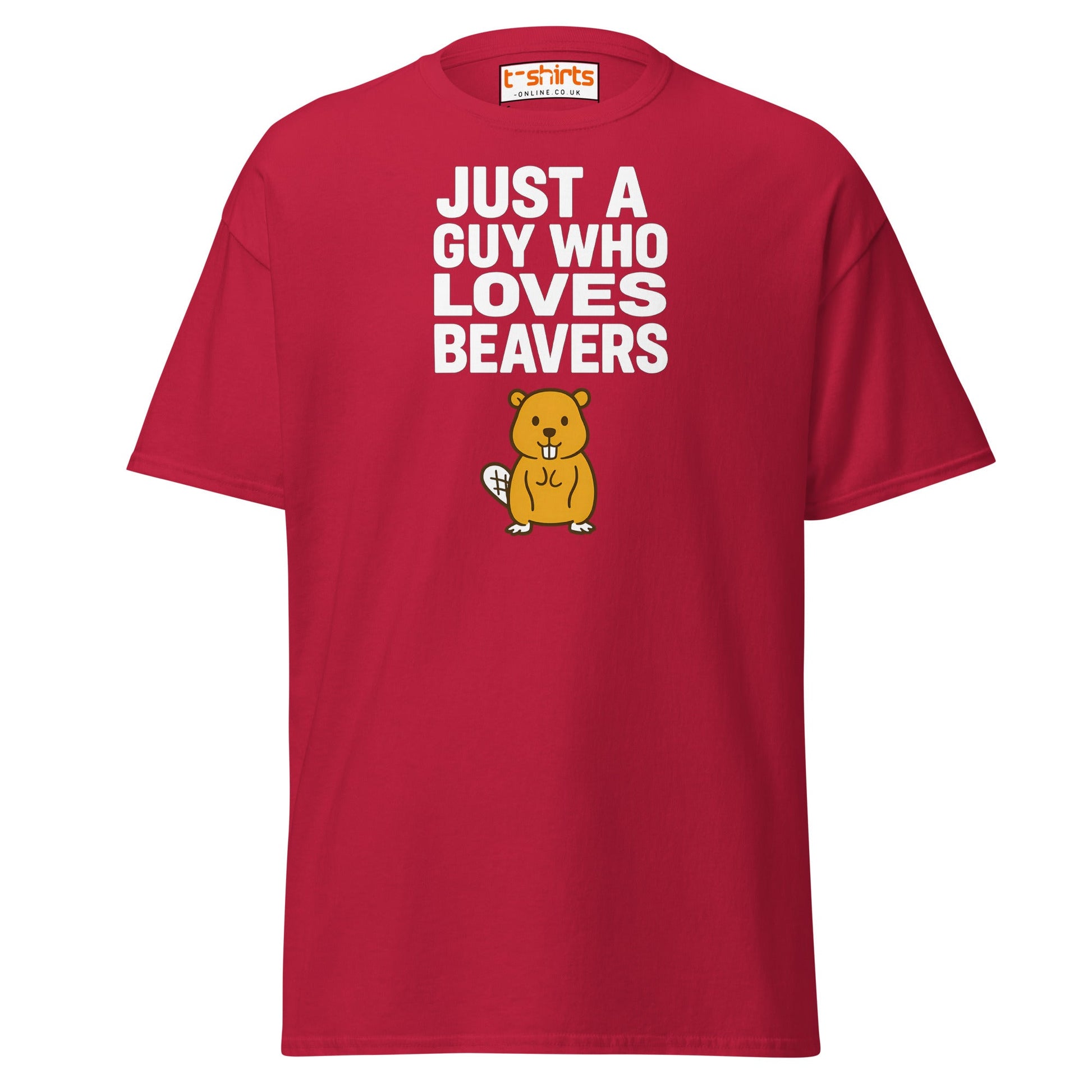 Just a Guy Who Loves Beavers Funny T-Shirt - Cardinal - T-Shirts Online