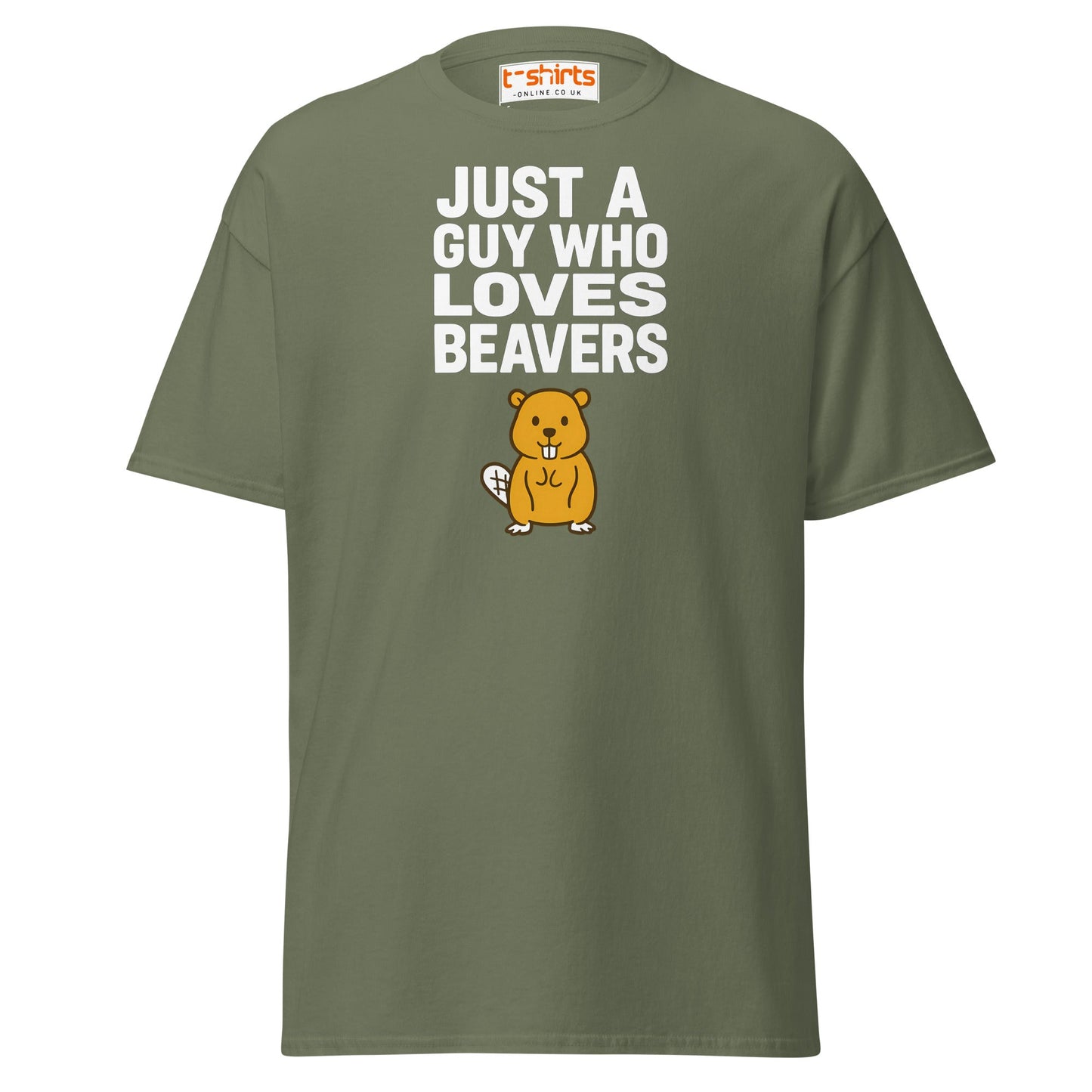 Just a Guy Who Loves Beavers Funny T-Shirt - Military Green - T-Shirts Online