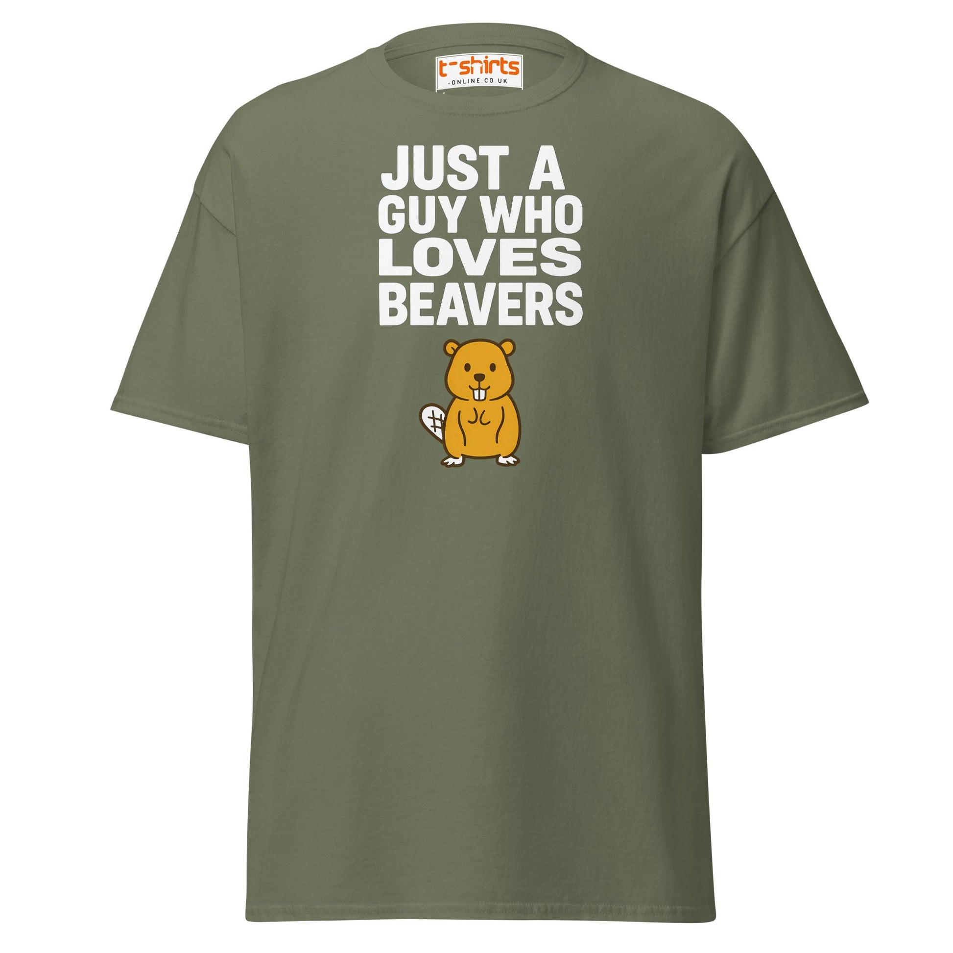 Just a Guy Who Loves Beavers Funny T-Shirt - Military Green - T-Shirts Online