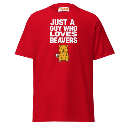 Just a Guy Who Loves Beavers Funny T-Shirt - Red - T-Shirts Online