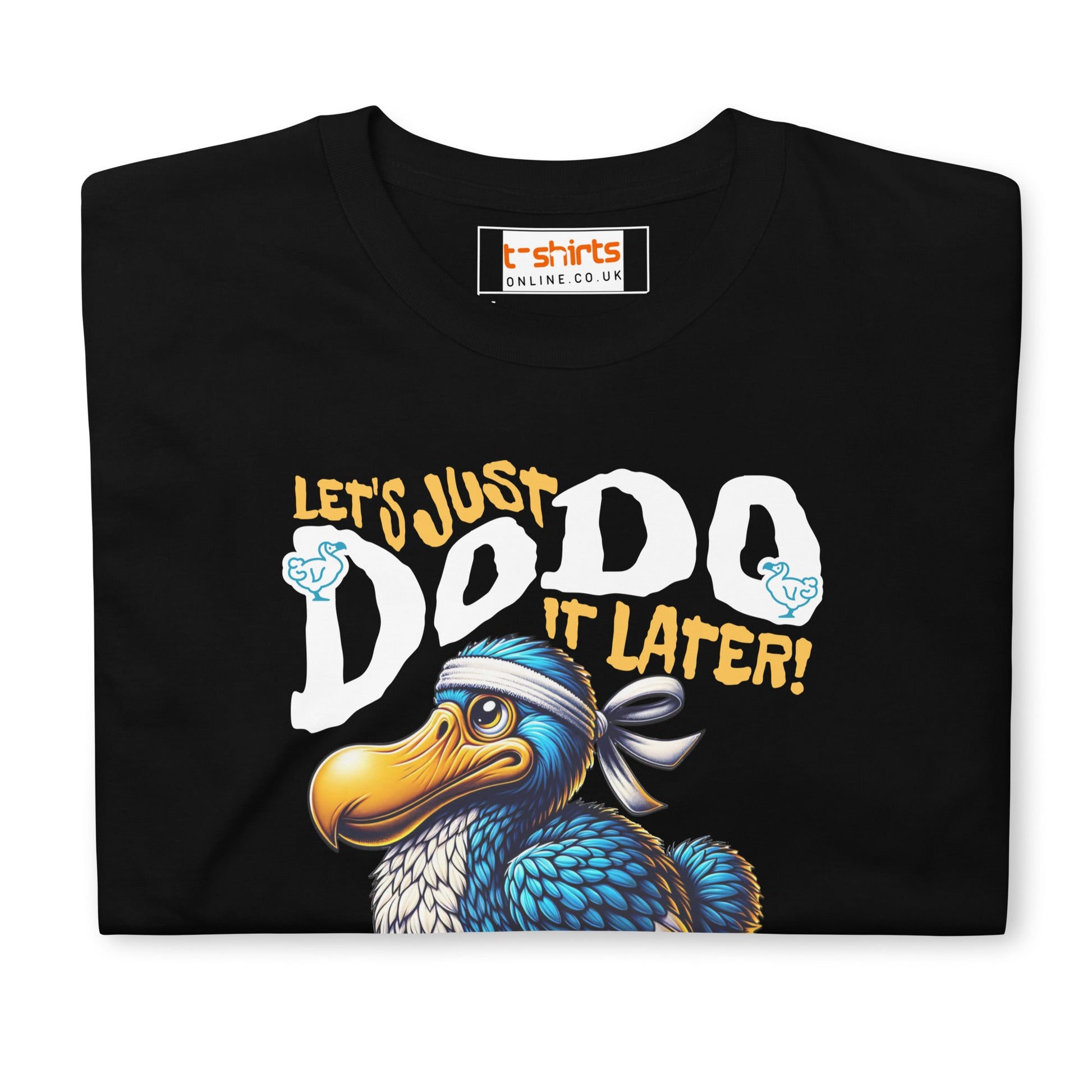 Just Dodo it Later T-Shirt | Dodo T-shirt - Black - T-Shirts Online
