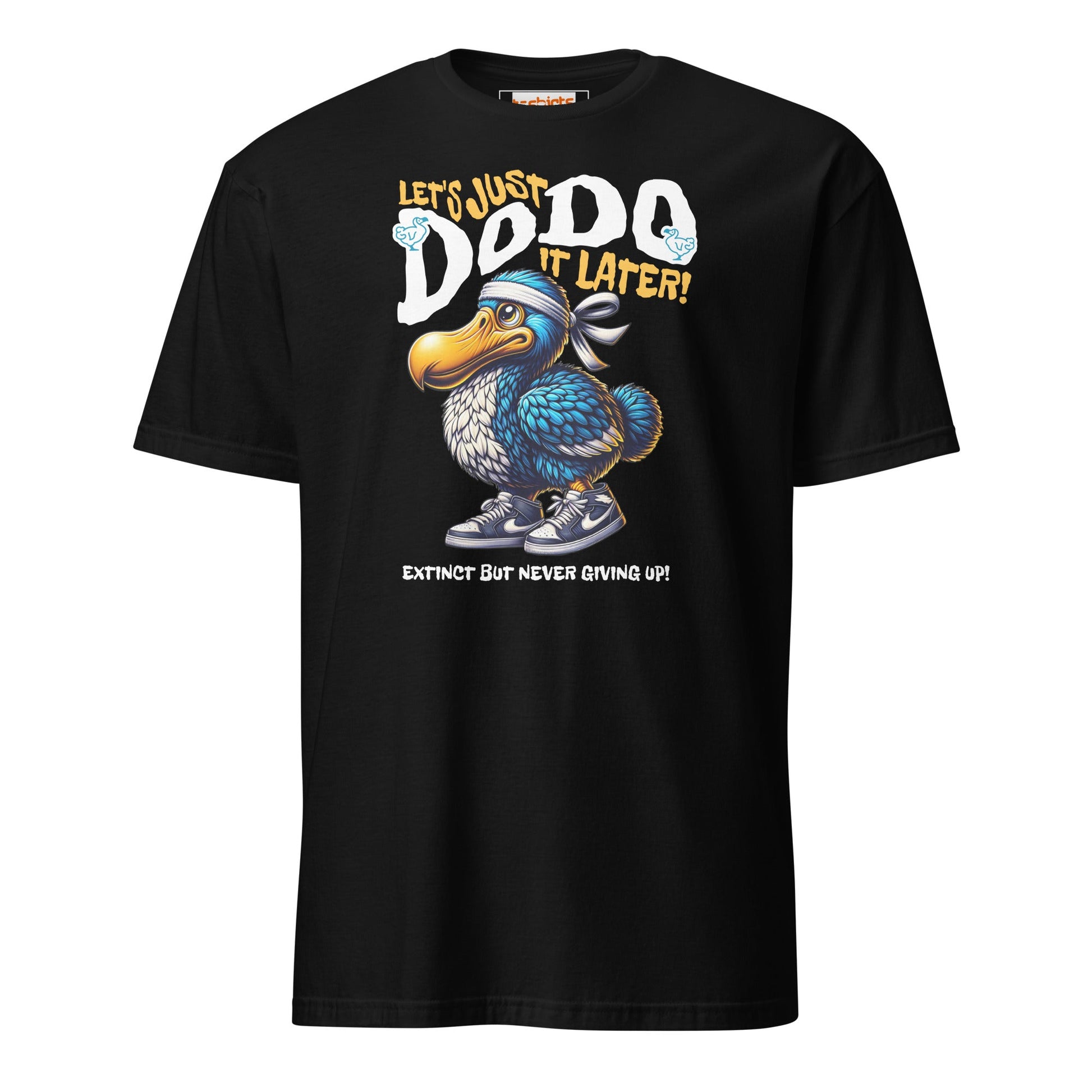 Just Dodo it Later T-Shirt | Dodo T-shirt - Black - T-Shirts Online