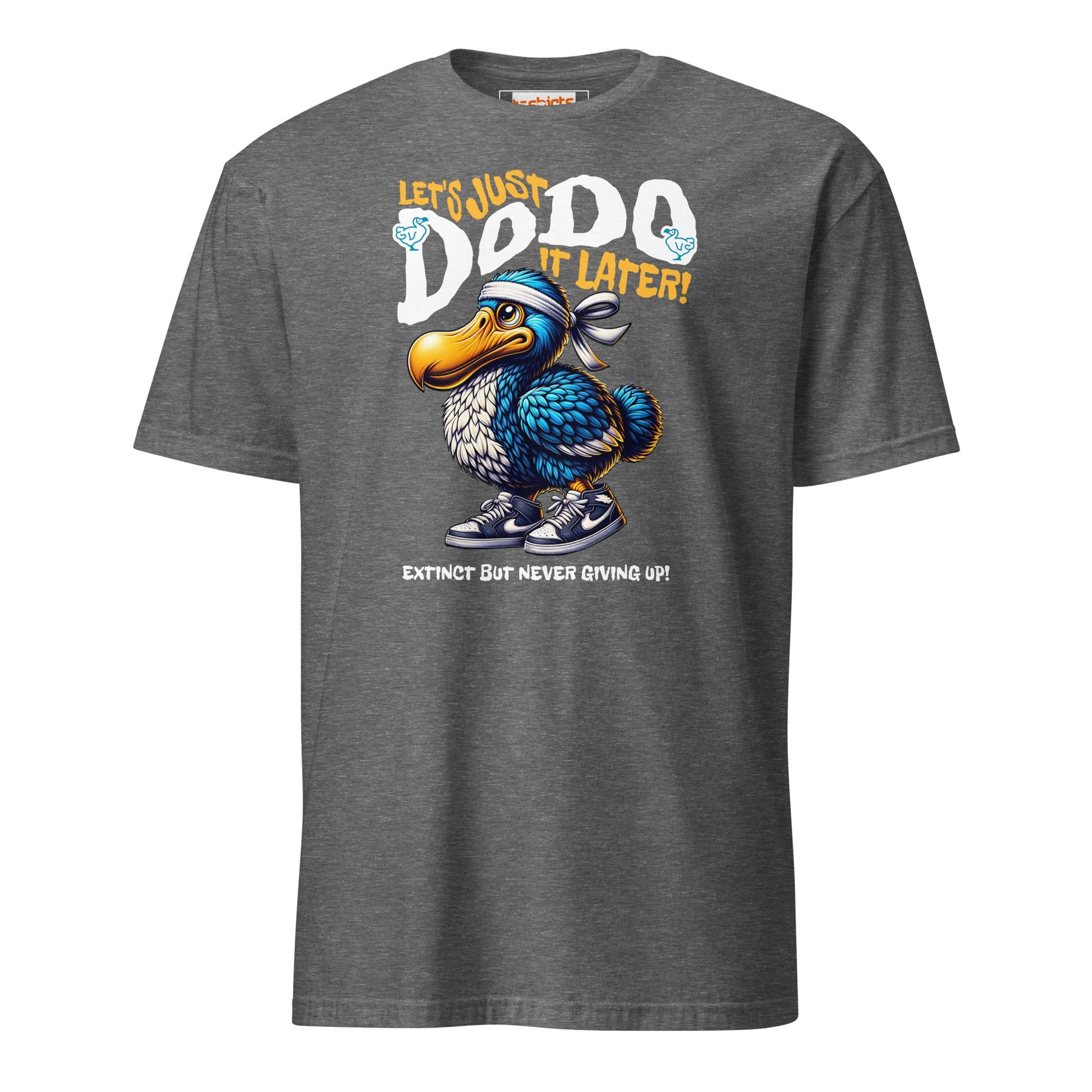 Just Dodo it Later T-Shirt | Dodo T-shirt - Graphite Heather - T-Shirts Online