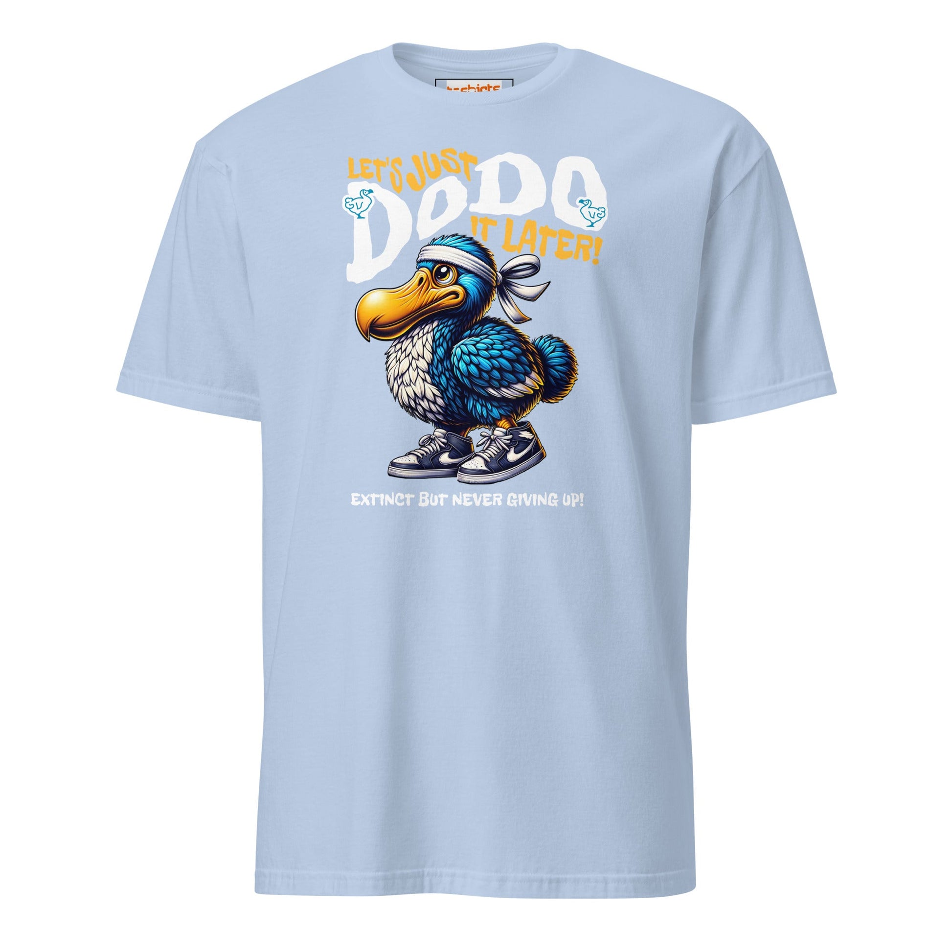 Just Dodo it Later T-Shirt | Dodo T-shirt - Light Blue - T-Shirts Online