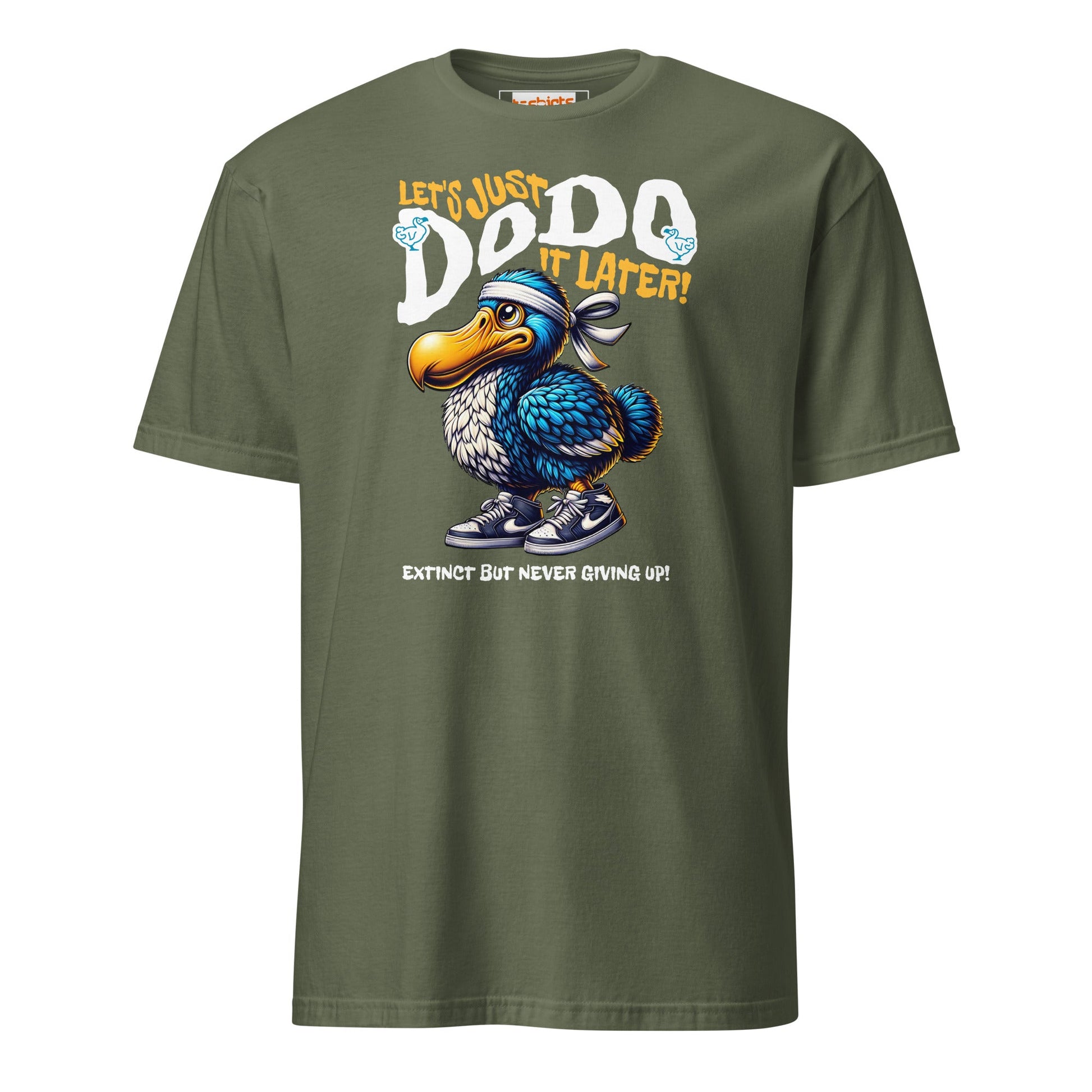Just Dodo it Later T-Shirt | Dodo T-shirt - Military Green - T-Shirts Online