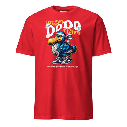 Just Dodo it Later T-Shirt | Dodo T-shirt - Red - T-Shirts Online