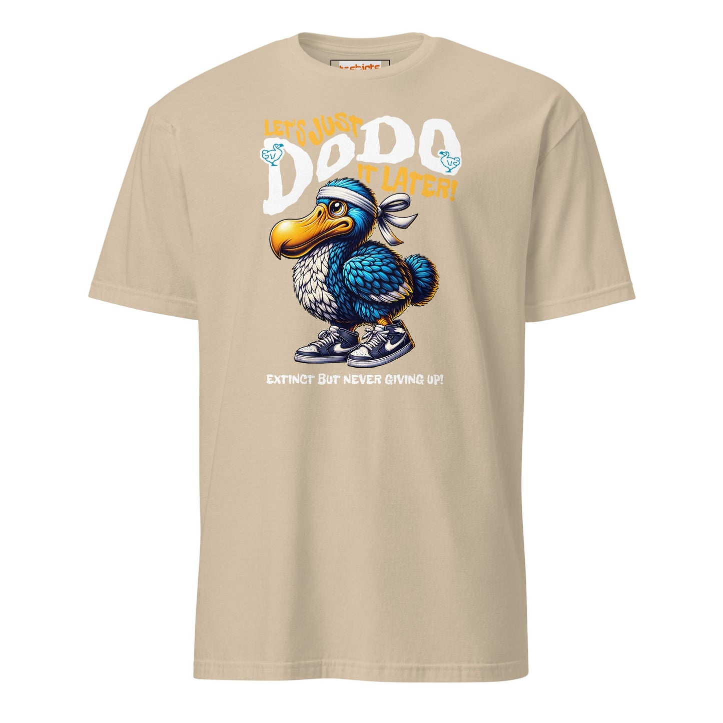 Just Dodo it Later T-Shirt | Dodo T-shirt - Sand - T-Shirts Online