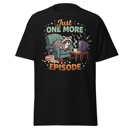 Just One More Episode Raccoon T-Shirt – Funny Binge Watch Tee - Black - T-Shirts Online