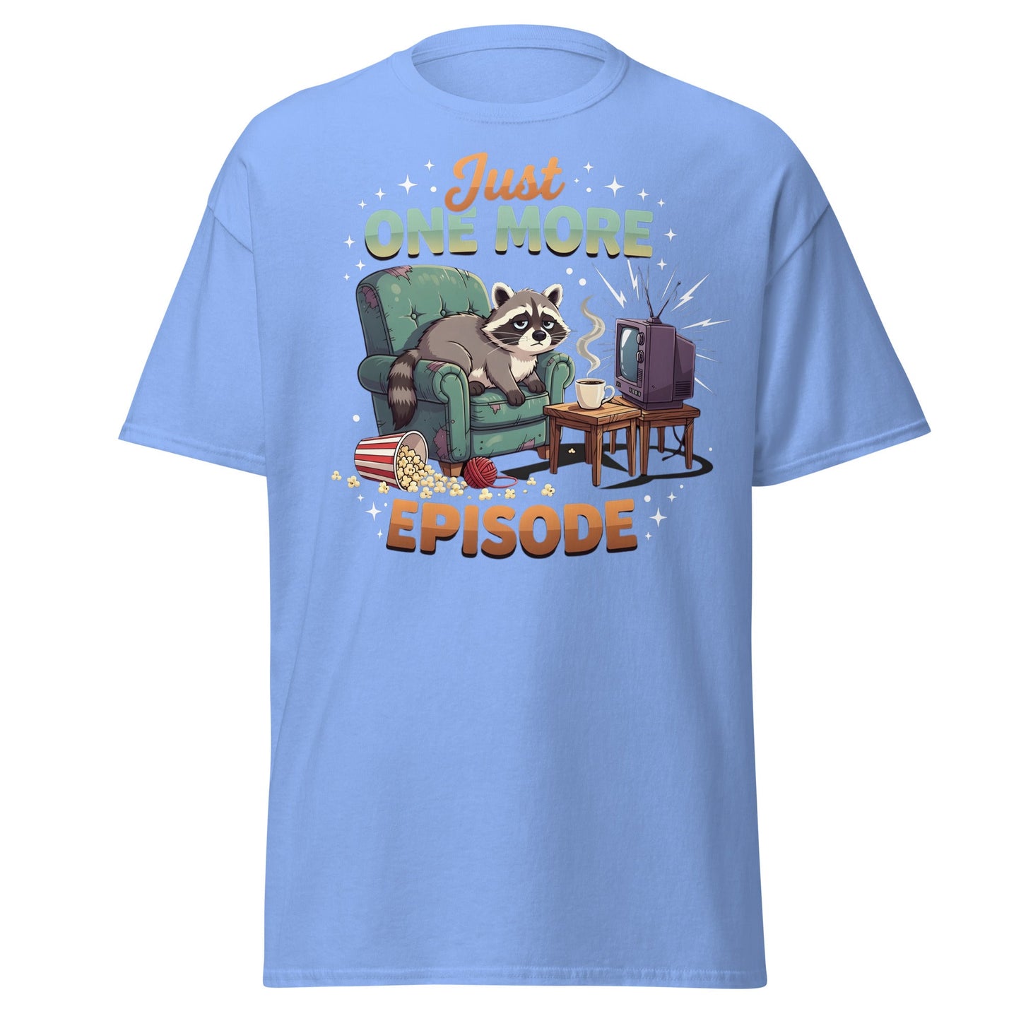 Just One More Episode Raccoon T-Shirt – Funny Binge Watch Tee - Carolina Blue - T-Shirts Online