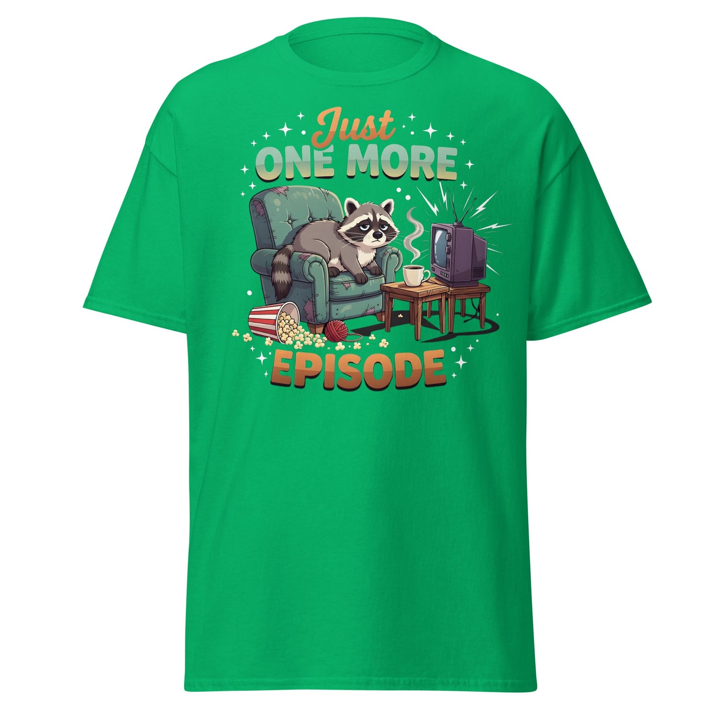 Just One More Episode Raccoon T-Shirt – Funny Binge Watch Tee - Irish Green - T-Shirts Online