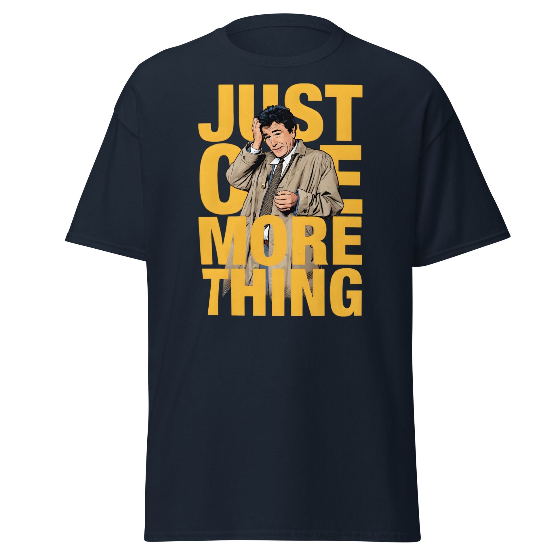 Just One More Thing T-Shirt - Detective Columbo Fan Tee - Navy - T-Shirts Online
