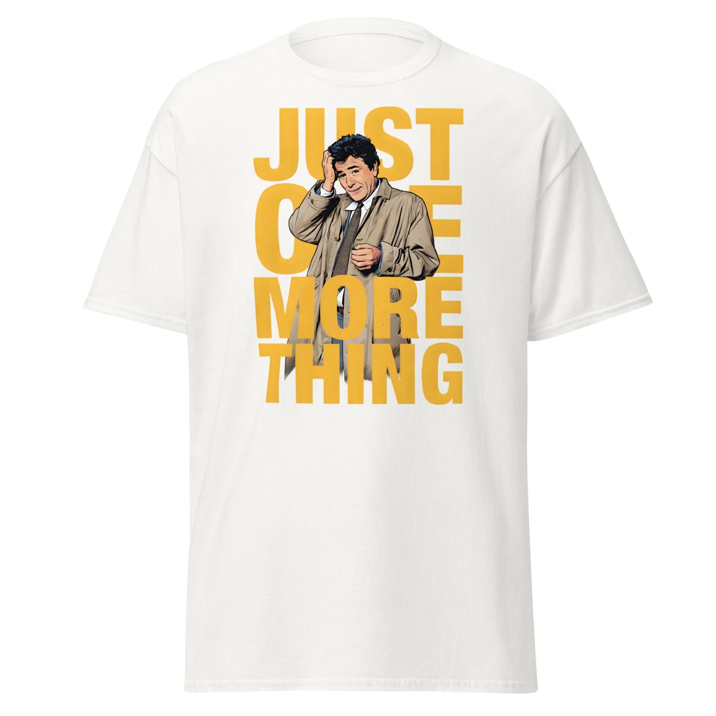 Just One More Thing T-Shirt - Detective Columbo Fan Tee - White - T-Shirts Online