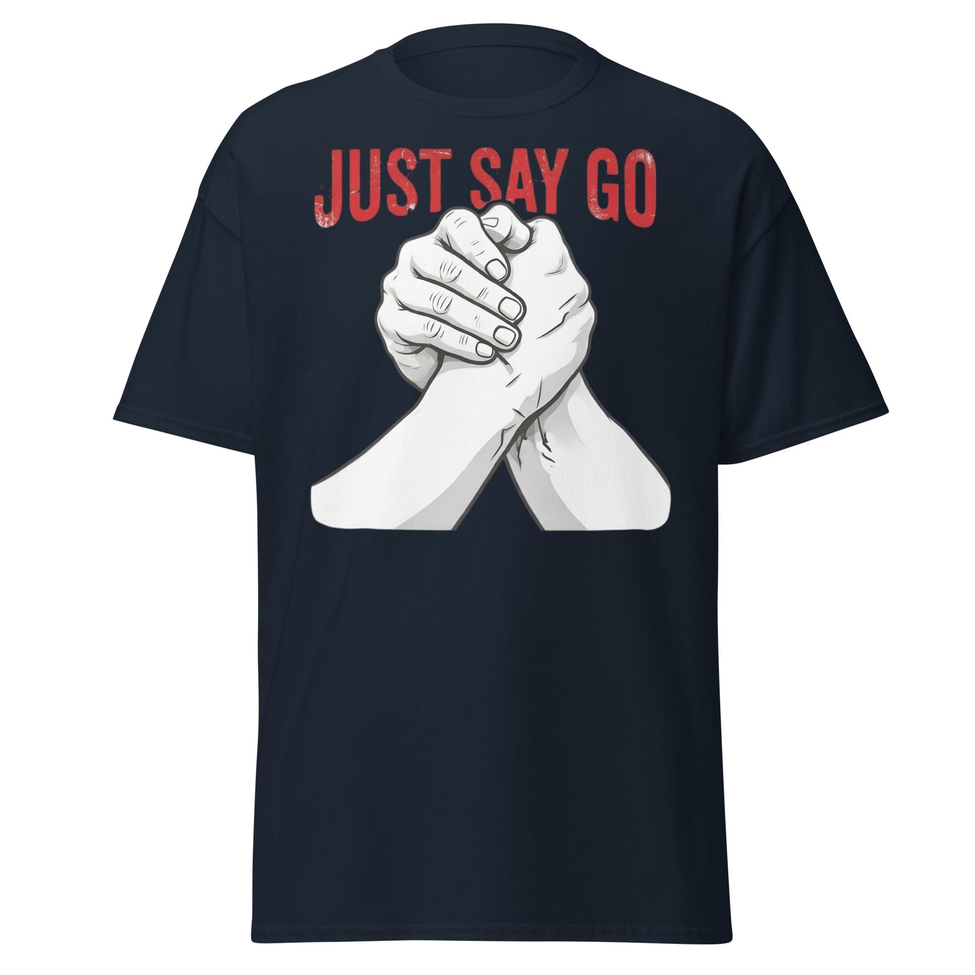 Just Say Go Arm Wrestling Tee | Pro Grip Strength Apparel - Navy - T-Shirts Online