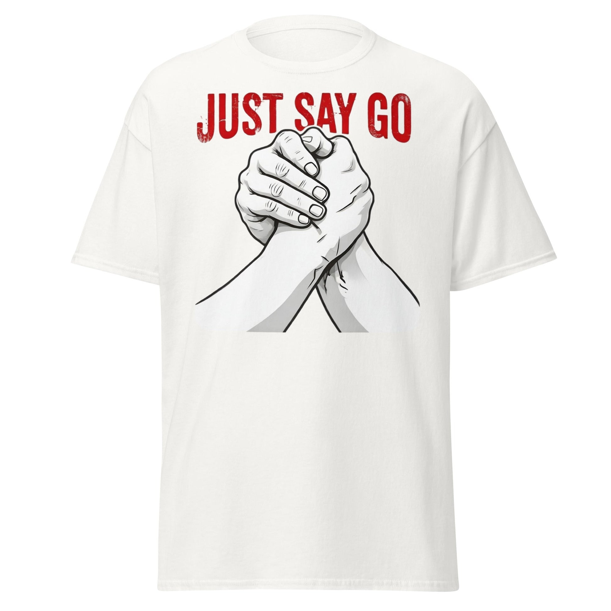 Just Say Go Arm Wrestling Tee | Pro Grip Strength Apparel - White - T-Shirts Online