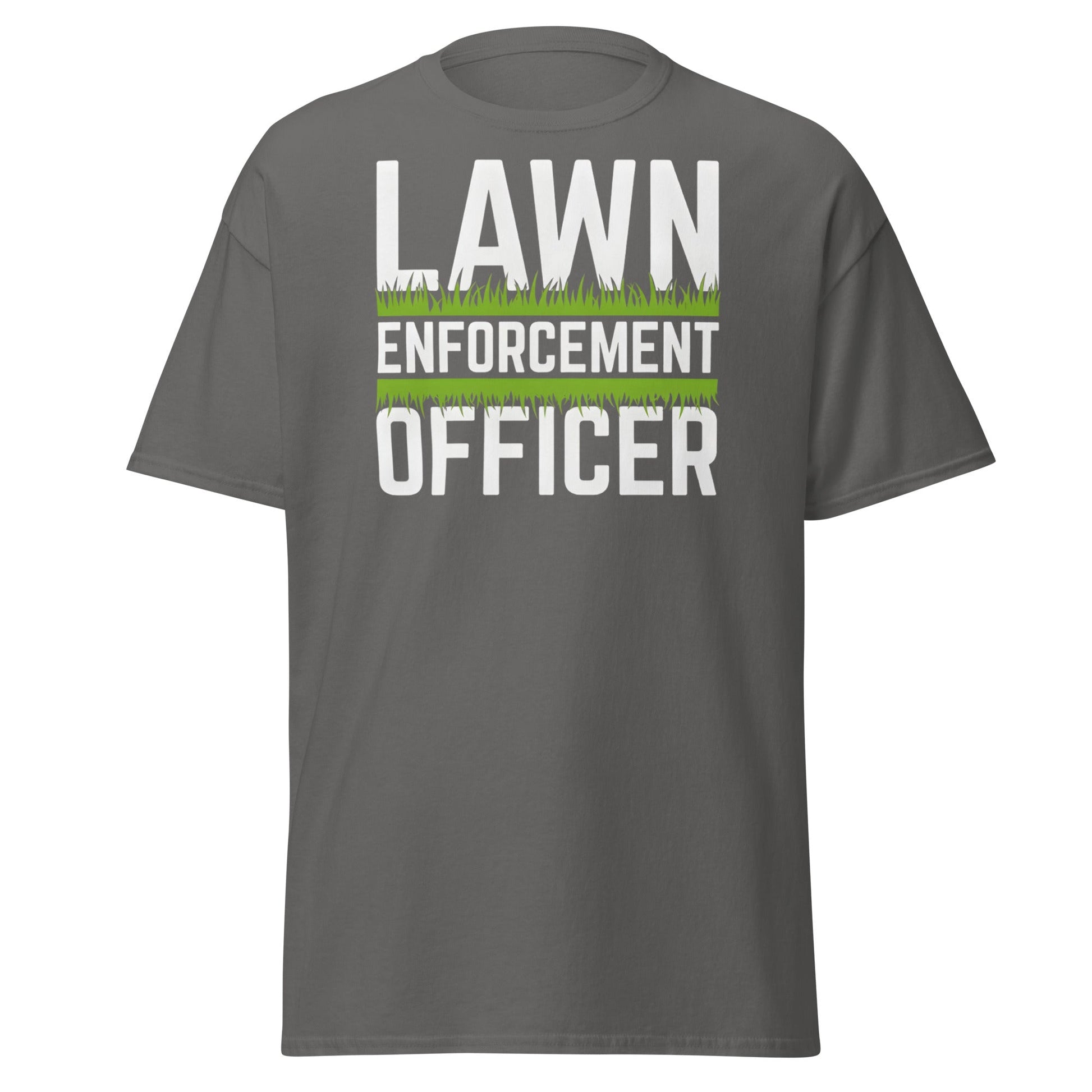 Lawn Enforcement Officer T-Shirt - Funny Gardening Tee - Charcoal - T-Shirts Online