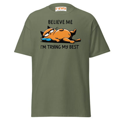 Lazy Cat T-Shirt | Believe Me I’m Trying My Best Tee - Military Green - T-Shirts Online