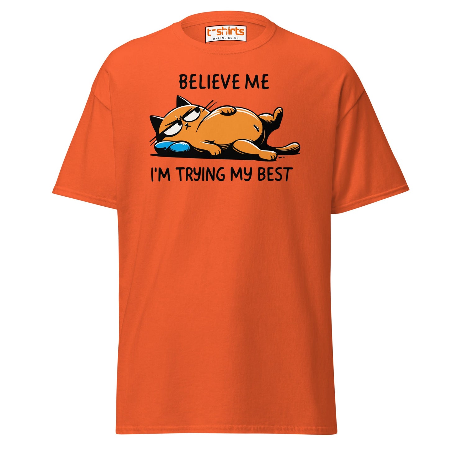 Lazy Cat T-Shirt | Believe Me I’m Trying My Best Tee - Orange - T-Shirts Online