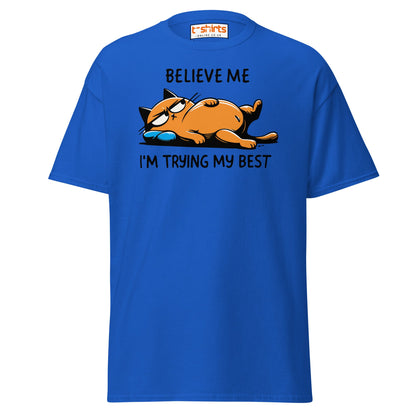 Lazy Cat T-Shirt | Believe Me I’m Trying My Best Tee - Royal - T-Shirts Online