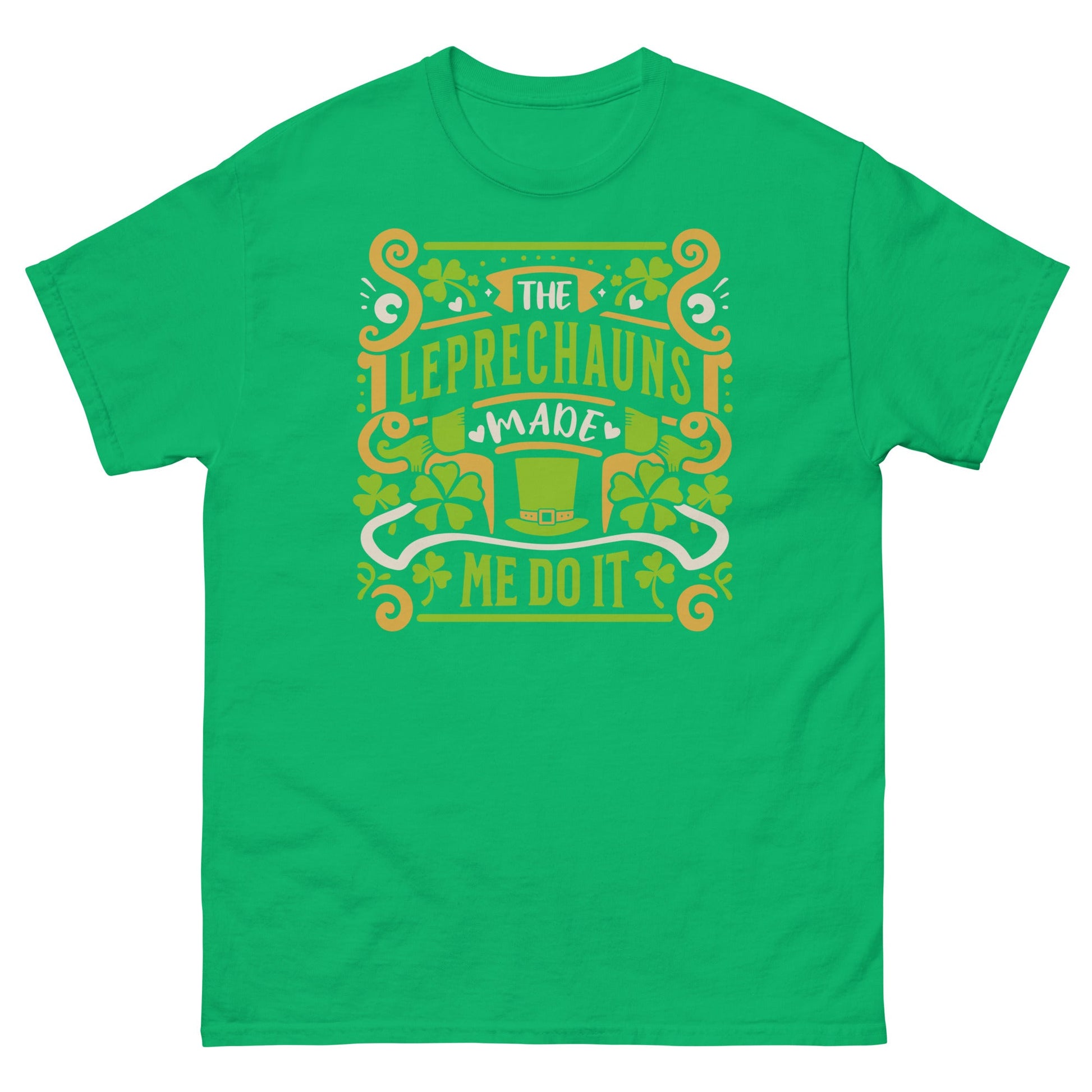 Leprechauns Made Me Do It | St Patrick's Day T-Shirt - Irish Green - T-Shirts Online