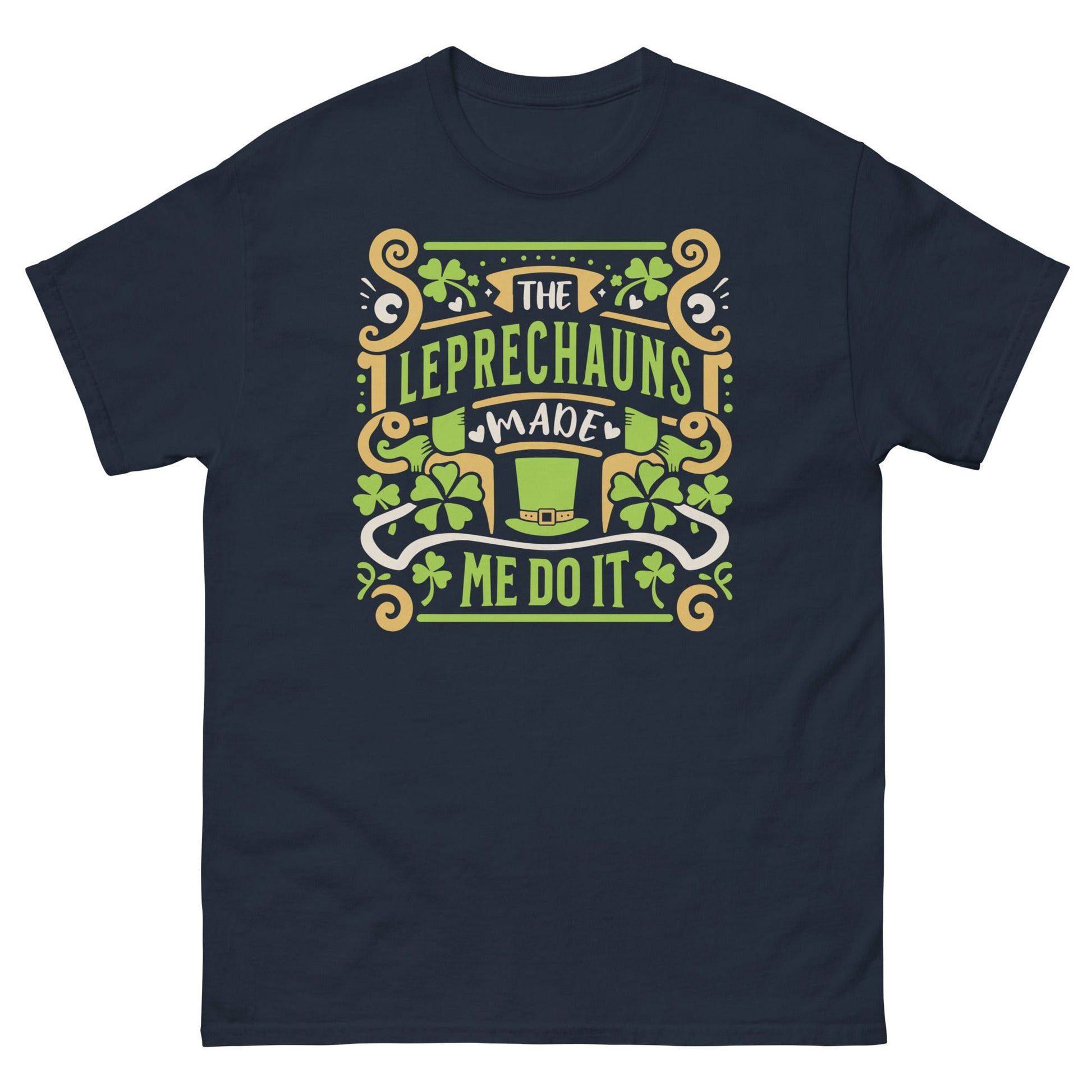 Leprechauns Made Me Do It | St Patrick's Day T-Shirt - Navy - T-Shirts Online