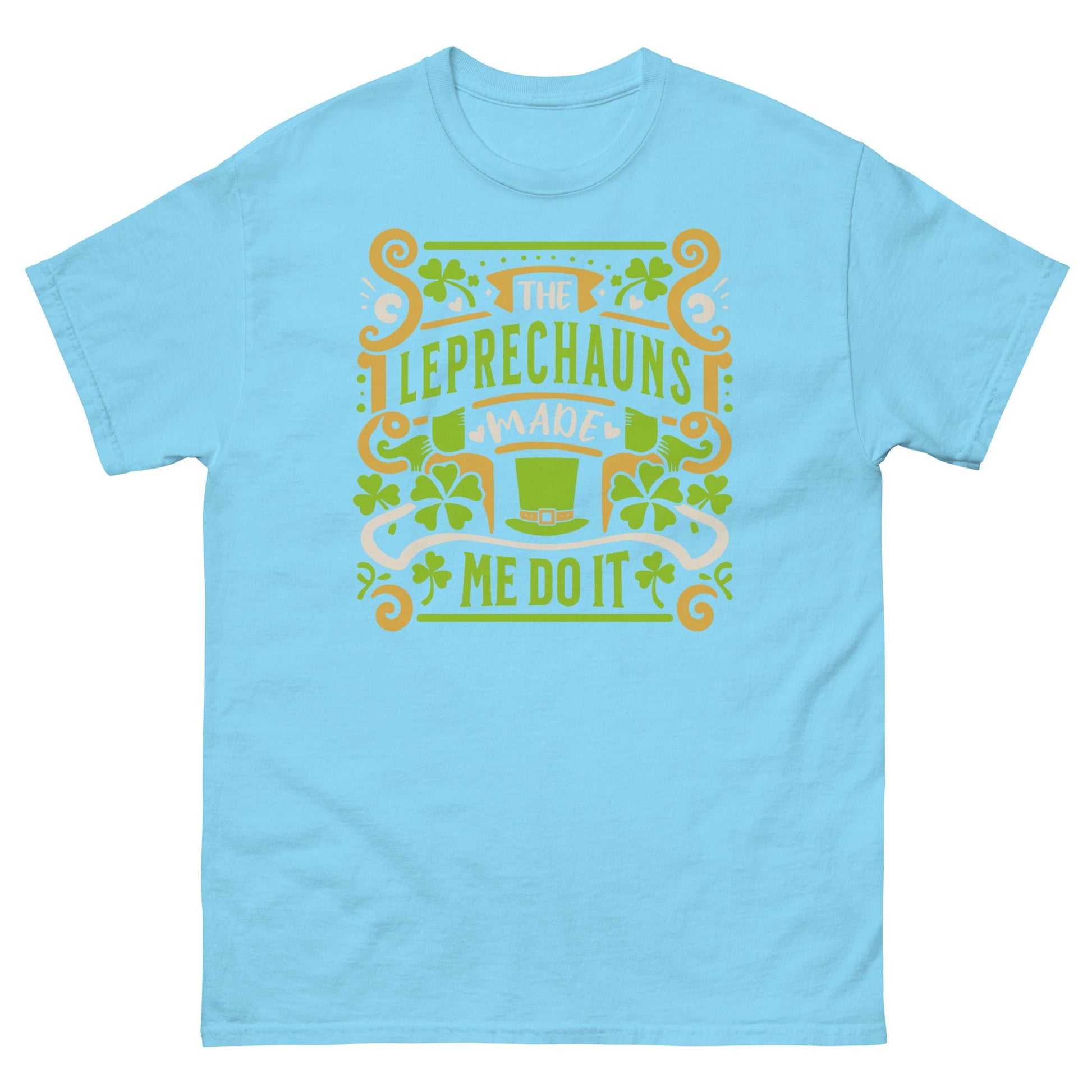 Leprechauns Made Me Do It | St Patrick's Day T-Shirt - Sky - T-Shirts Online