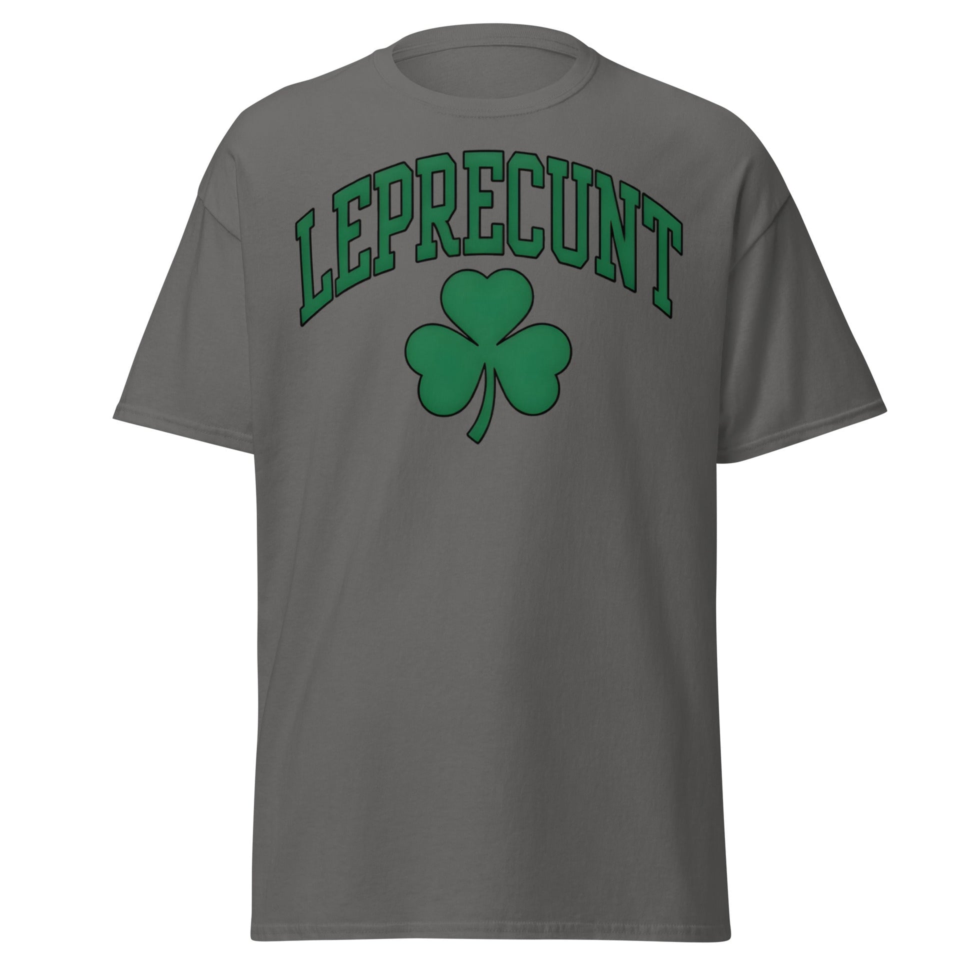 Leprecunt Funny St. Patrick's Day T-Shirt | Adult Humor Tee - Charcoal - T-Shirts Online