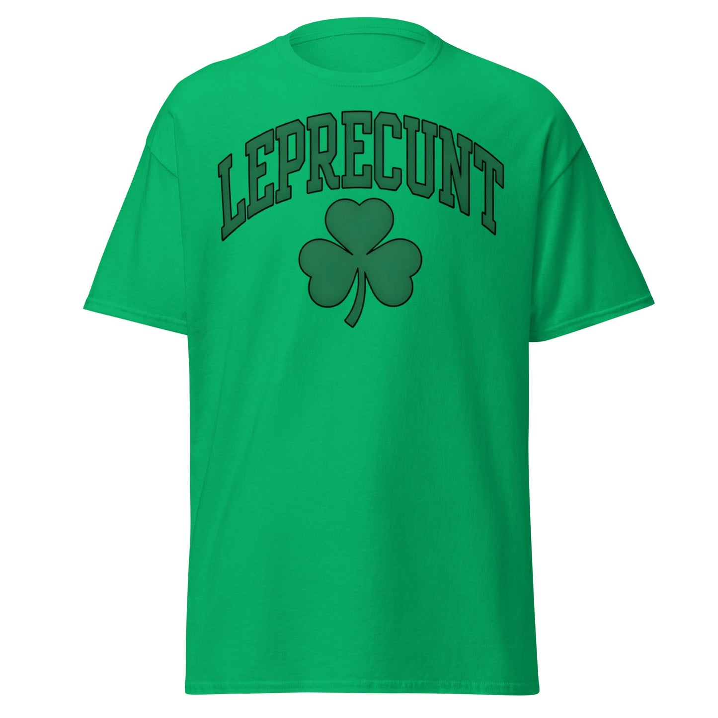 Leprecunt Funny St. Patrick's Day T-Shirt | Adult Humor Tee - Irish Green - T-Shirts Online