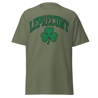 Leprecunt Funny St. Patrick's Day T-Shirt | Adult Humor Tee - Military Green - T-Shirts Online