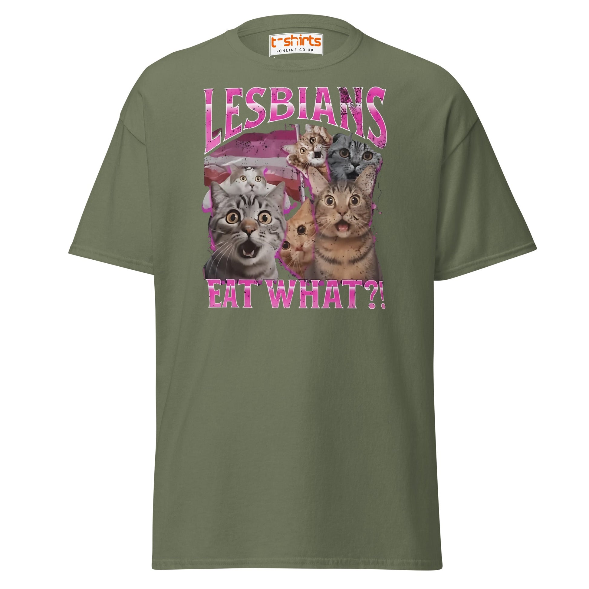 Lesbians Eat What?! T-Shirt - Military Green - T-Shirts Online