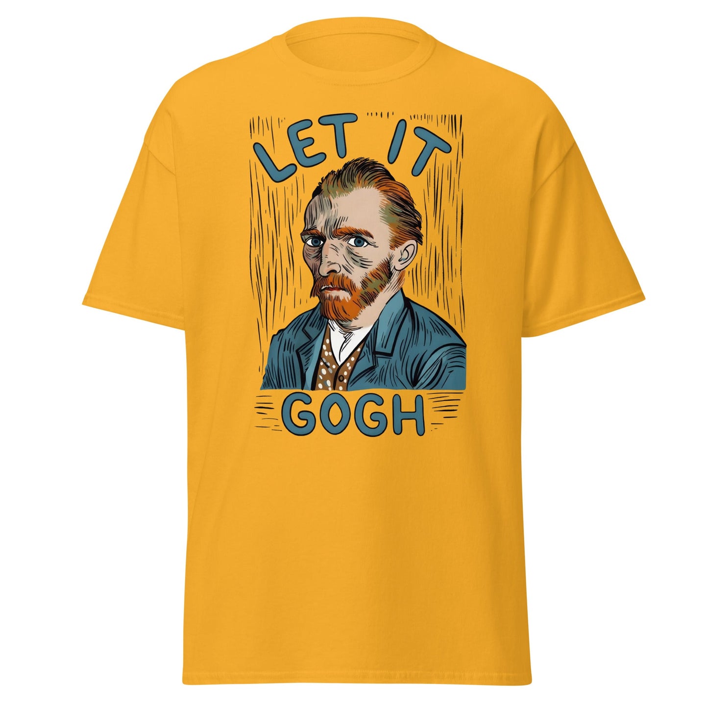 Let It Gogh T-Shirt – Funny Van Gogh Art Pun Tee - Gold - T-Shirts Online