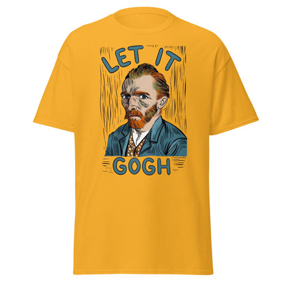 Let It Gogh T-Shirt – Funny Van Gogh Art Pun Tee - Gold - T-Shirts Online