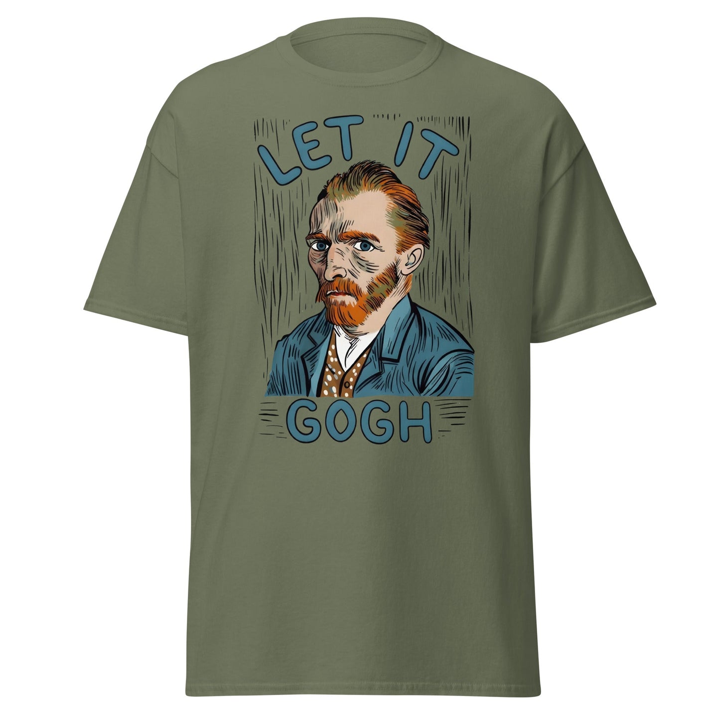 Let It Gogh T-Shirt – Funny Van Gogh Art Pun Tee - Military Green - T-Shirts Online
