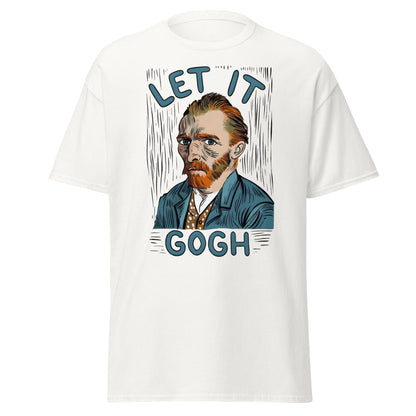 Let It Gogh T-Shirt – Funny Van Gogh Art Pun Tee - White - T-Shirts Online