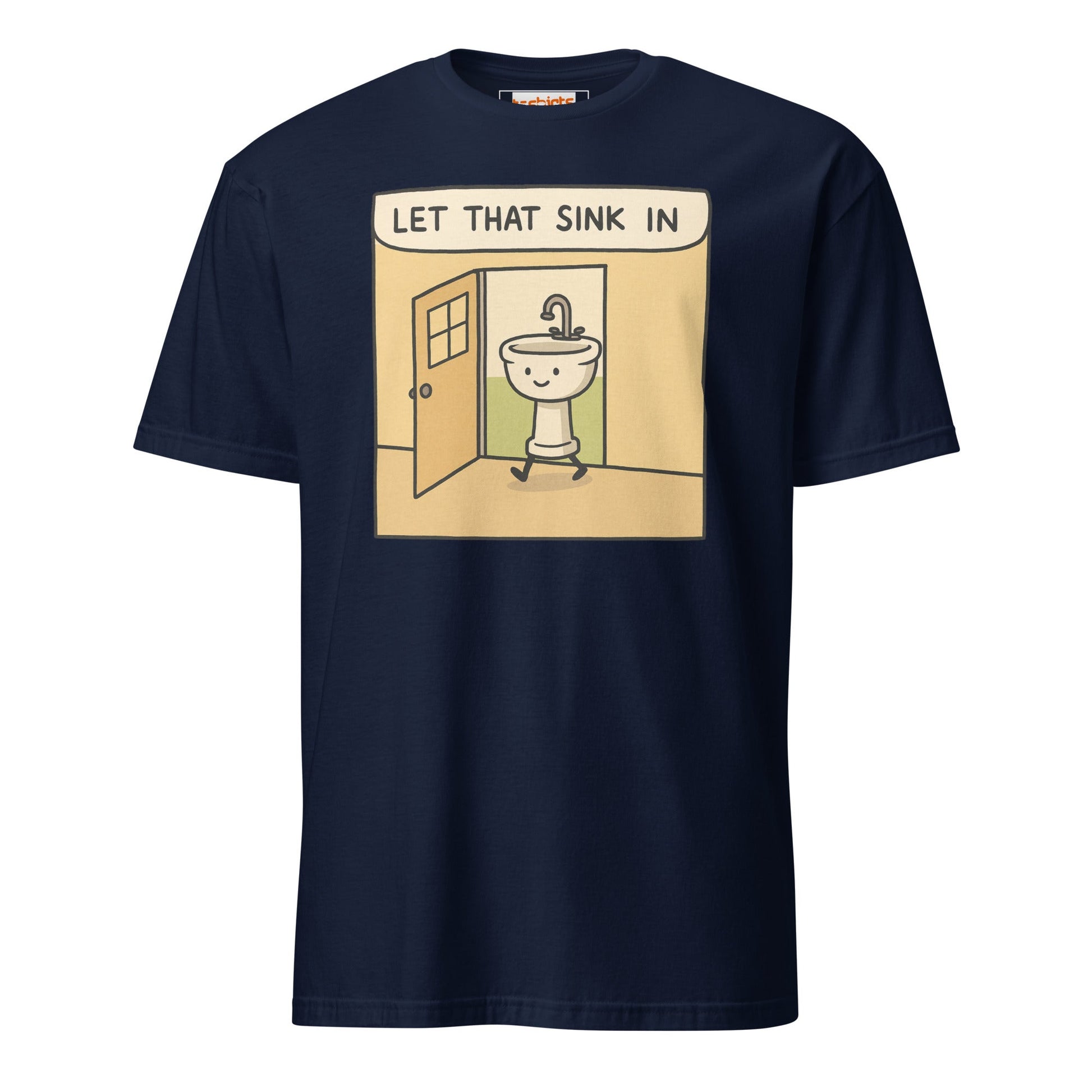 Let That Sink In T-Shirt | Funny Wordplay Tee - Navy - T-Shirts Online