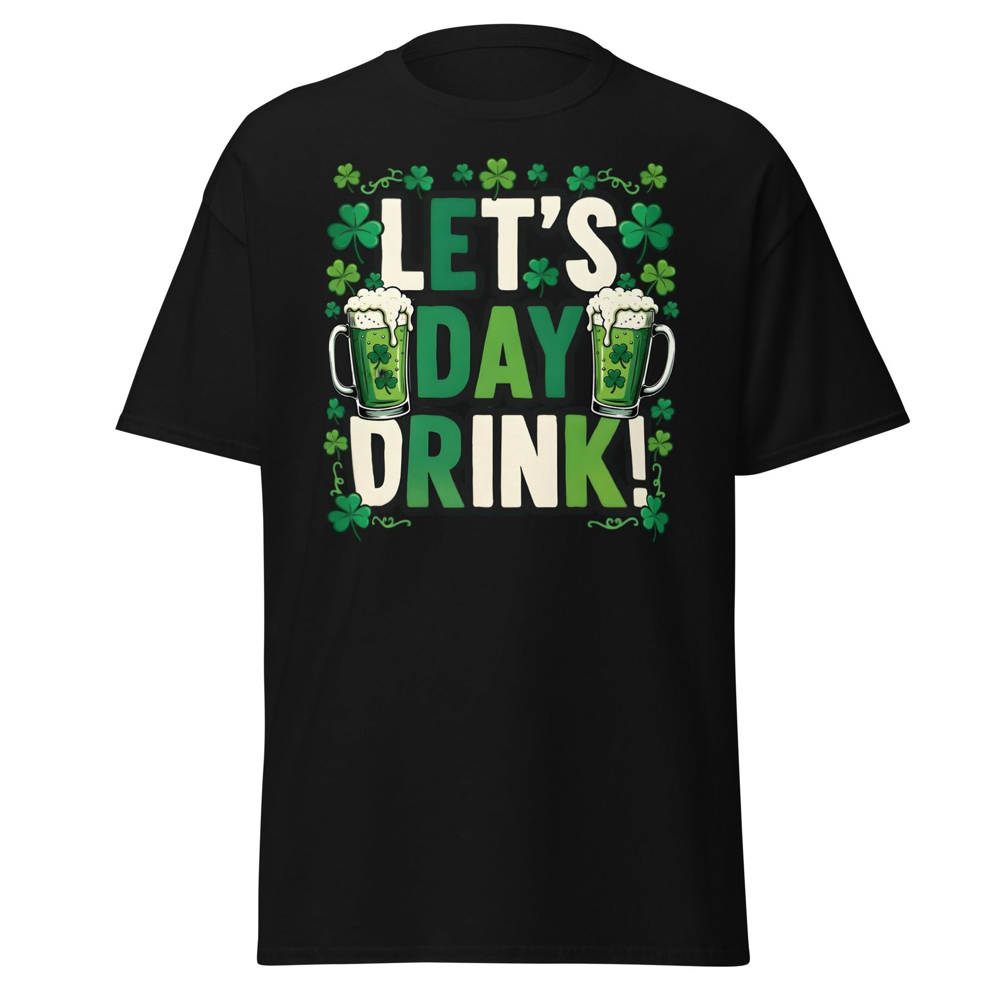 Let's Day Drink St. Patrick's Day T-Shirt - Green Beer Tee - Black - T-Shirts Online